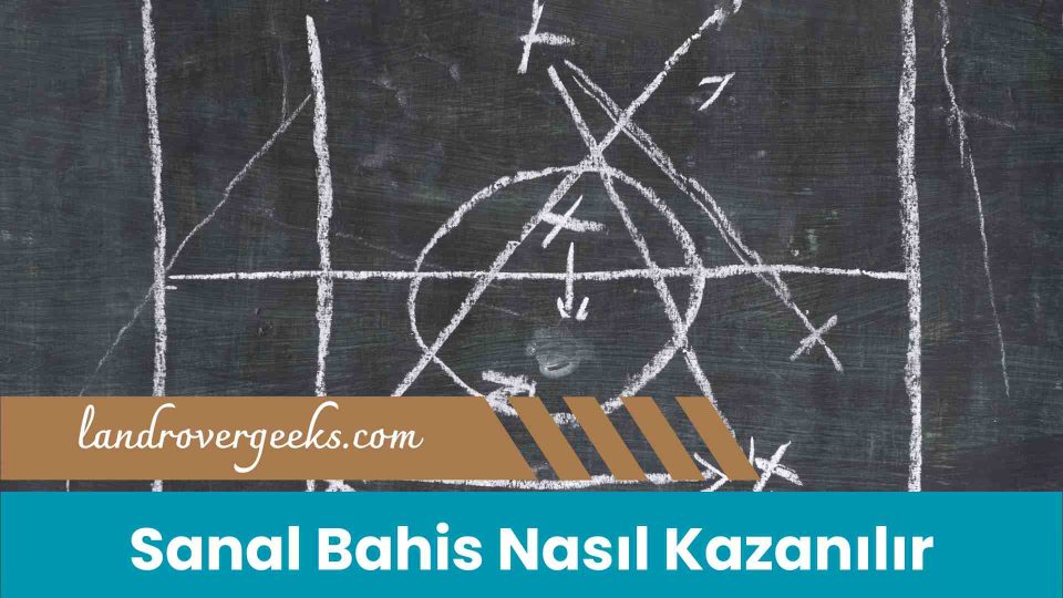 Sanal Bahis Nasıl Kazanılır